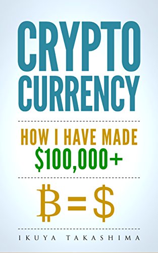 Cryptocurrency Investing  The Ultimate Guide To Making Your First  100'000 in Cryptocurrency  Investing in Cryptocurrency  Cryptocurrency Investing Guide  Cryptocurrency Trading