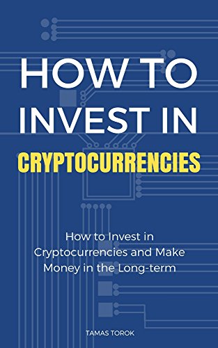 Cryptocurrency Investment  How to Pick the Winning Cryptocurrencies and Make Money in the Long-term